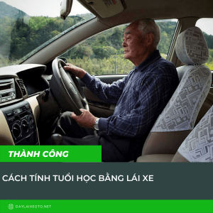 70 tuổi có được thi bằng lái xe ô to